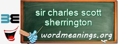 WordMeaning blackboard for sir charles scott sherrington